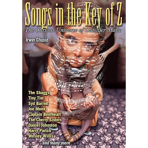 アート・デザイン・音楽 Song in the key of z アート・デザイン・音楽 Song in the key of z Songs in the Key